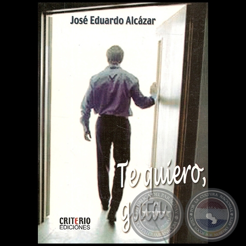 TE QUIERO, GATA - Por JOSÉ EDUARDO ALCÁZAR - Año 2009